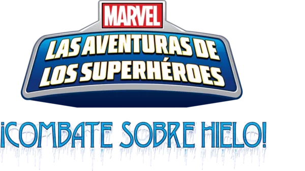 Las aventuras de los súper héroes de Marvel: ¡Combate sobre hielo!