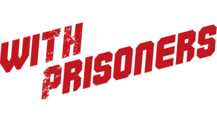 With Prisoners