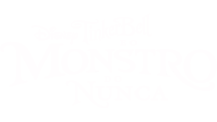 Tinker Bell e o Monstro da Terra do Nunca