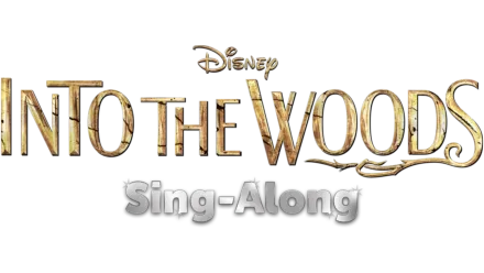 Into the Woods  Sing-Along