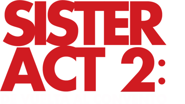 Sister Act 2: De vuelta al convento