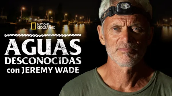 thumbnail - Aguas desconocidas, con Jeremy Wade