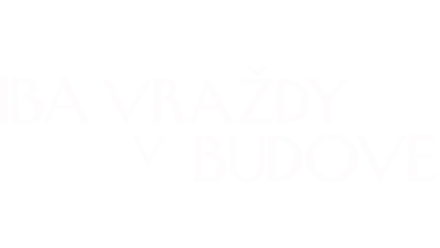 Iba vraždy v budove