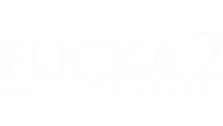 Flicka 2 - Amici per sempre