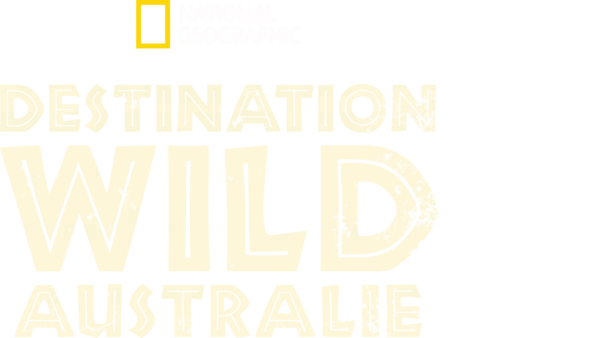 Destination Wild : Australie