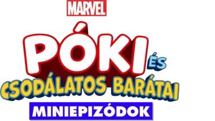 Marvel: Póki és csodálatos barátai