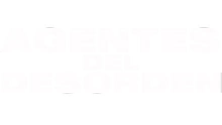 Agentes del Desorden