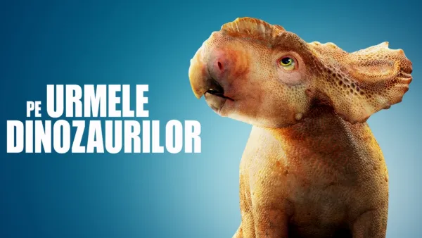 thumbnail - Pe urmele dinozaurilor