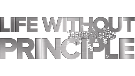 Life Without Principle