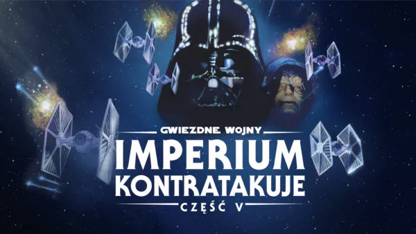 thumbnail - Gwiezdne Wojny: Imperium Kontratakuje