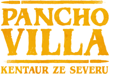 Pancho Villa: Kentaur ze severu