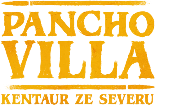 Pancho Villa: Kentaur ze severu