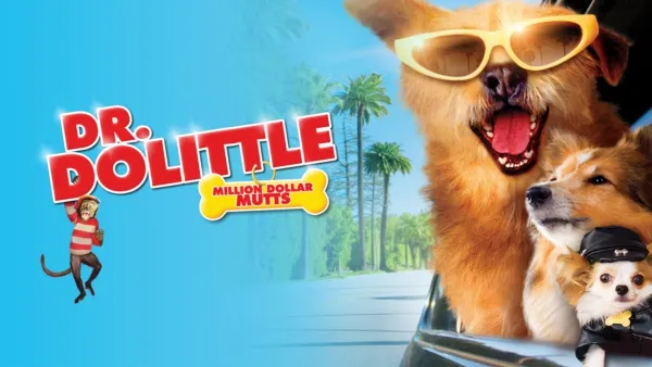 thumbnail - Dr. Dolittle: Million Dollar Mutts