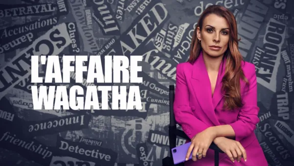 thumbnail - L'affaire Wagatha