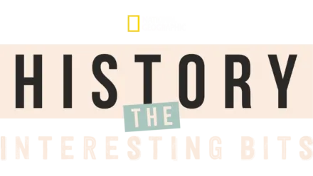 History: The Interesting Bits