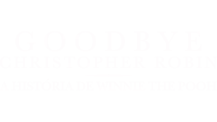 Goodbye Christopher Robin - A História De Winnie The Pooh