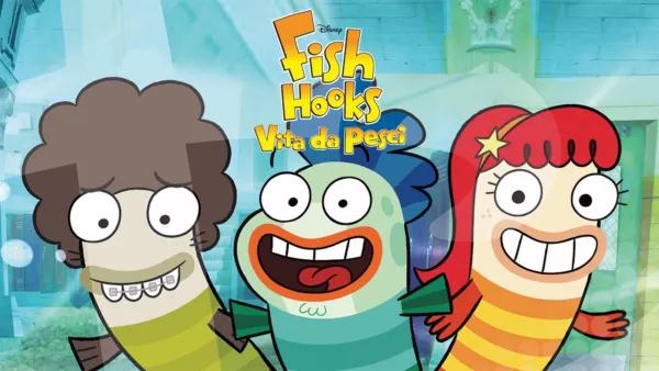 thumbnail - Fish Hooks - Vita  Da Pesci