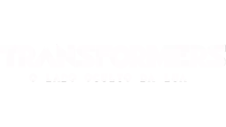 Transformers: O Lado Oculto da Lua