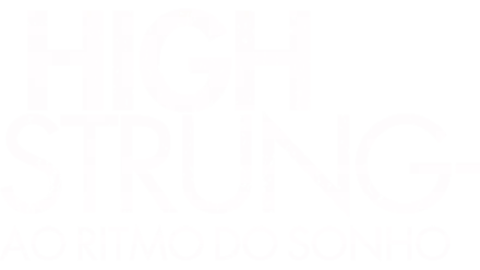 High Strung - Ao Ritmo do Sonho