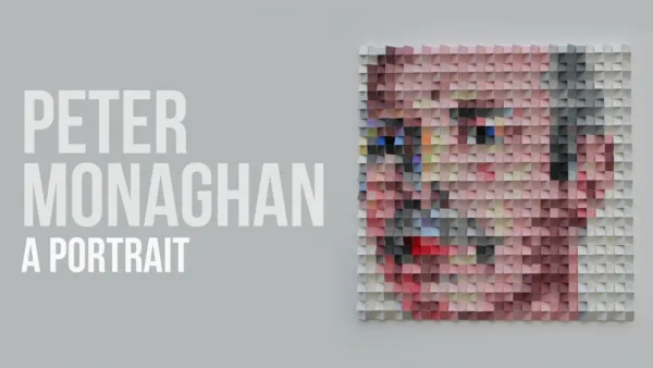 thumbnail - Peter Monaghan: A Portrait