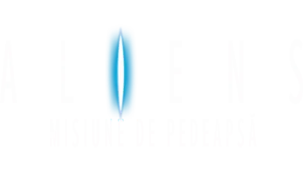 Aliens - Misiune de pedeapsă