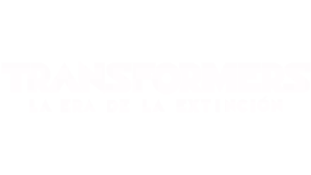 Transformers: La era de la extinción