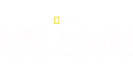 Rise Again: Tulsa and the Red Summer