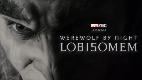 thumbnail - Werewolf By Night: Lobisomem