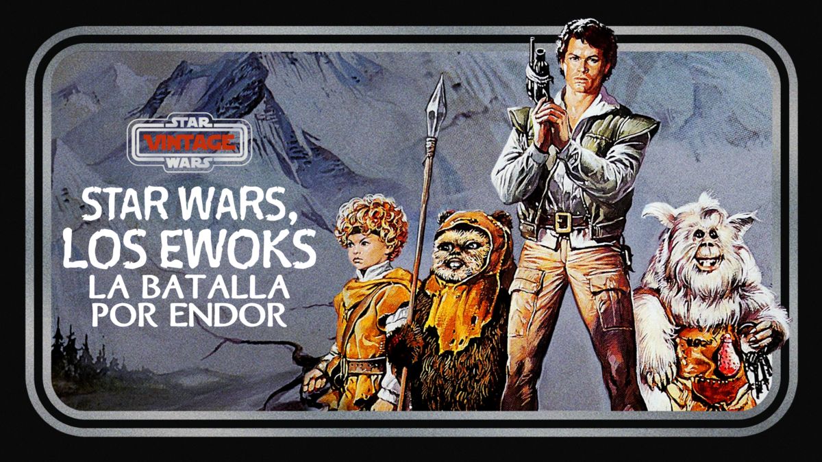 Ver Star Wars Vintage Los Ewoks La Batalla de Endor Disney+