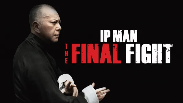 thumbnail - Ip Man - The Final Fight