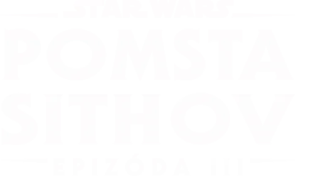 Star Wars: Epizóda III - Pomsta Sithov