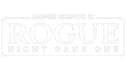 Maggie Simpson in „Rogue nicht ganz One“