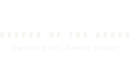 Keeper of the Ashes: Omicidio nel campo scout