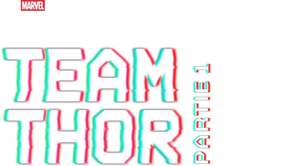 Team Thor : Partie 1