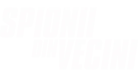 Spionii din vecini