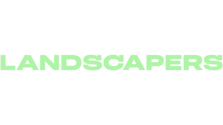 Landscapers