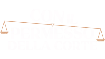 Con il permesso della Corte