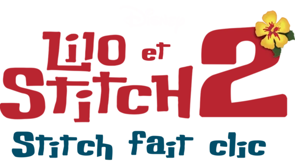 Lilo et Stitch 2: Stitch fait clic (Lilo & Stitch 2: Stitch has a Glitch)