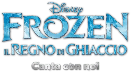 Frozen: il regno di ghiaccio Canta con noi