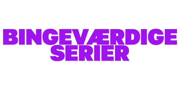Bingeværdige serier