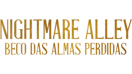 Nightmare Alley - Beco das Almas Perdidas