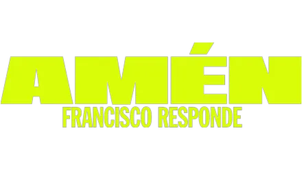 AMÉN: Francisco Responde