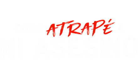 Como atrapé a mi asesino