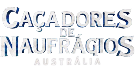 Caçadores de Naufrágios Austrália