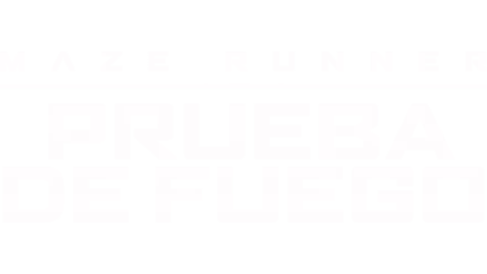 Maze Runner: Prueba De Fuego