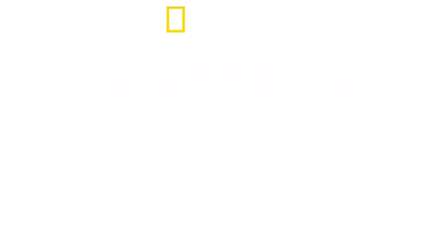 L'armata mortale di Hitler