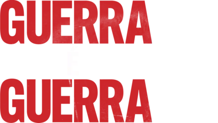 Guerra é Guerra