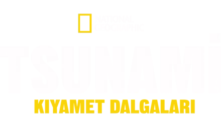 Tsunami: Kıyamet Dalgaları