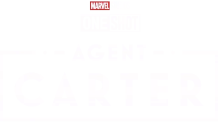 Marvel One-Shot: Agent Carter