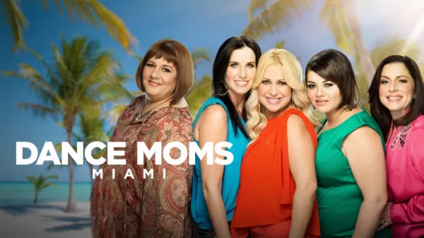 thumbnail - Dance Moms: Miami